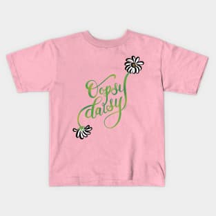 Oopsy Daisy Hand Lettering Design Kids T-Shirt